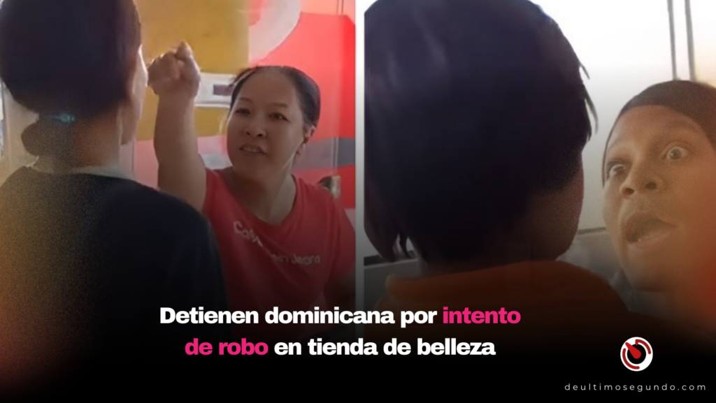 Detienen dominicana por intento de robo en tienda de belleza