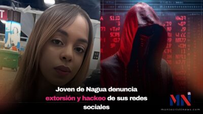 Joven de Nagua denuncia extorsión y hackeo de sus redes sociales