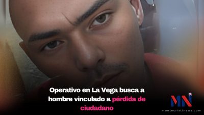 Operativo en La Vega busca a hombre vinculado a pérdida de ciudadano